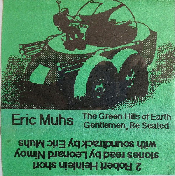 The Green Hills Of Earth / Gentlemen, Be Seated