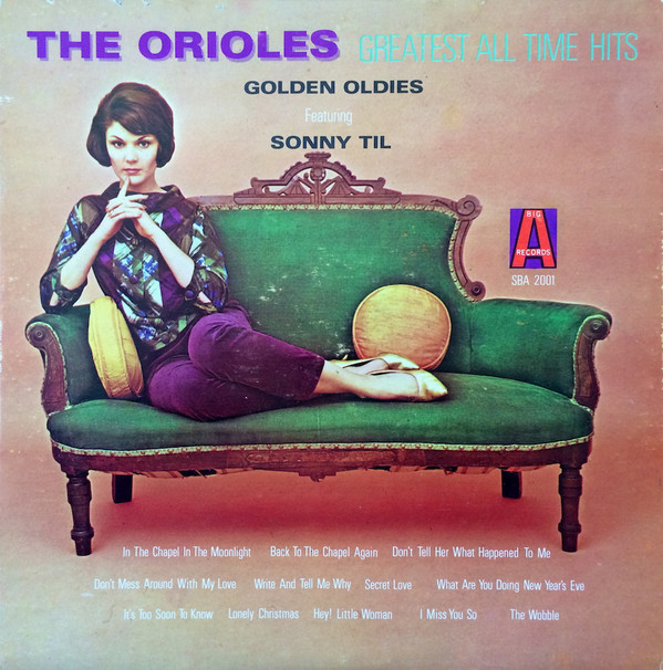 Greatest All Time Hits Golden Oldies Featuring Sonny Til