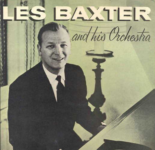 Les Baxter And His Orchestra