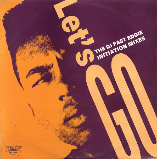 "Fast" Eddie Smith - Let's Go (Initiation Mixes) - Used Vinyl Record