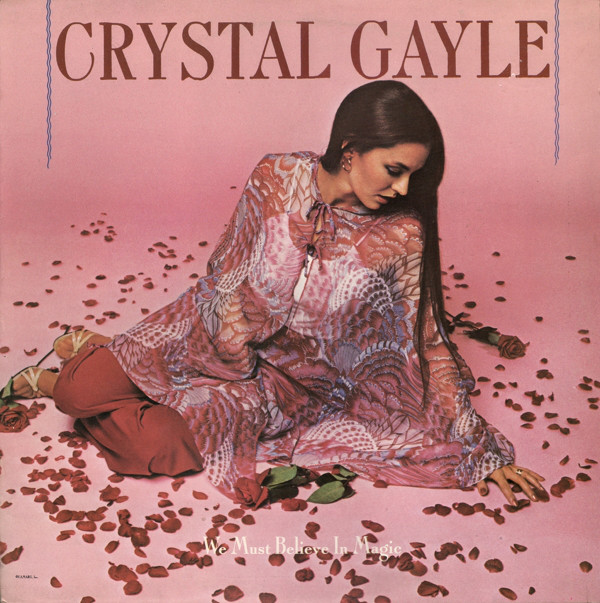 Crystal Gayle - We Must Believe In Magic - Used Vinyl image 1