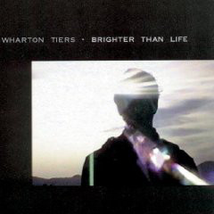 Wharton Tiers - Brighter Than Life - Used CD image 1