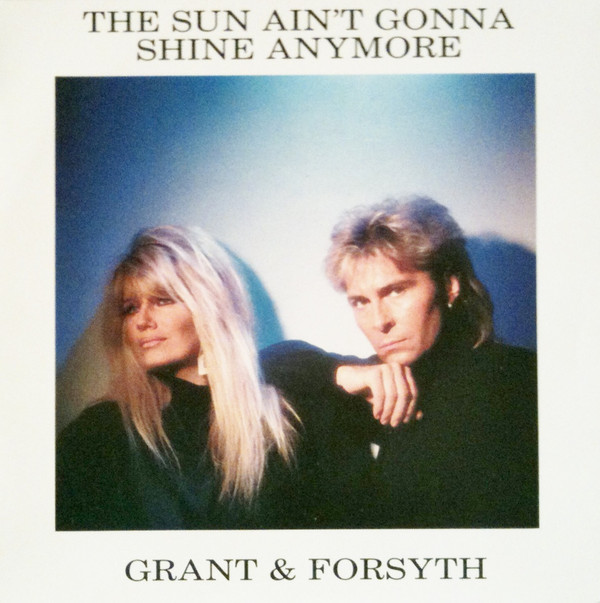 Grant & Forsyth - Sun Ain't Gonna Shine Anymore - Used Vinyl Record 7 image 1