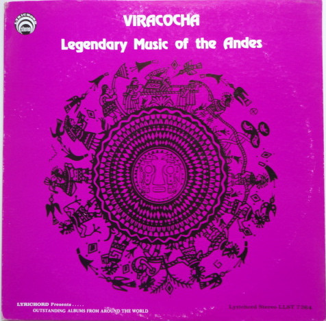 Various - Viracocha - Legendary Music Of The Andes - Used Vinyl Recor image 1