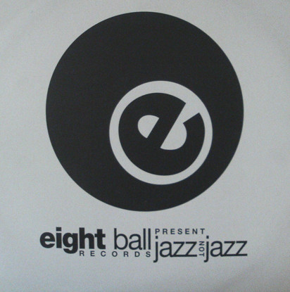Various - Eightball Records ‎Presents Jazz Not Jazz - Used Vinyl Recor image 1