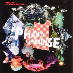 Philipp Quehenberger - Phantom In Paradise - CD image 1