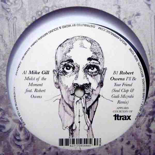 Mike Gill - Midst Of The Moment / I'll Be Your Friend (Soul Clap & Ga image 1