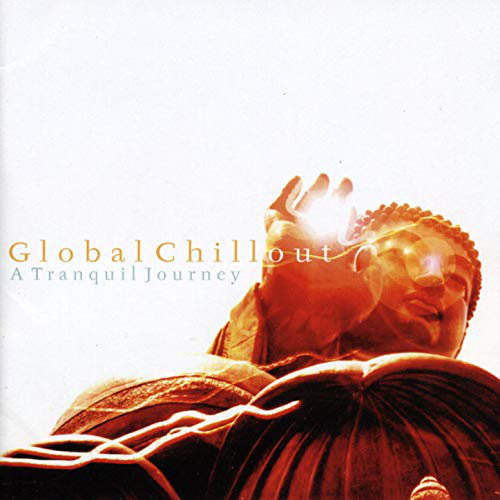 Global Chillout - A Tranquil Journey - Used CD image 1