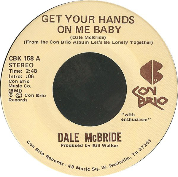 Dale McBride - Get Your Hands On Me Baby - Used Vinyl Record 7" image 1