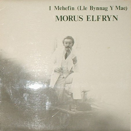 Morus Elfryn - I Mehefin (Lle Bynnag Y Mae) - Used Vinyl Record image 1