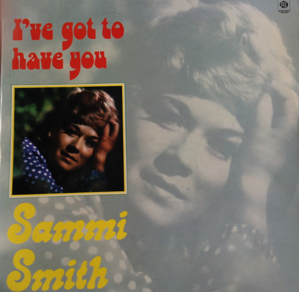 Sammi Smith - I've Got To Have You - Used Vinyl Record image 1