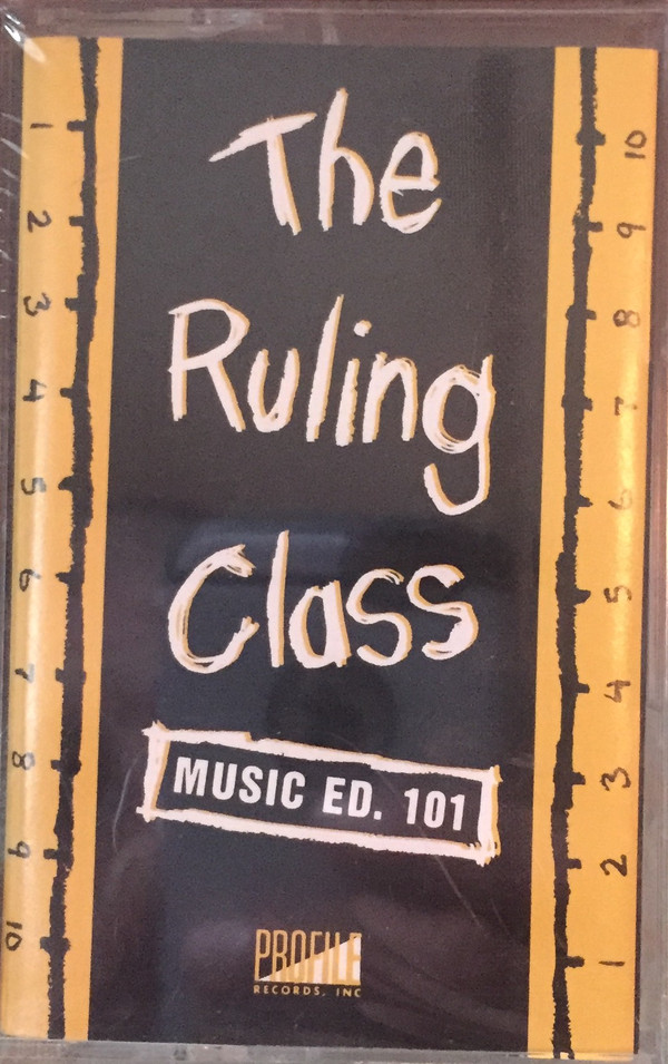 The Ruling Class • Music Ed. 101