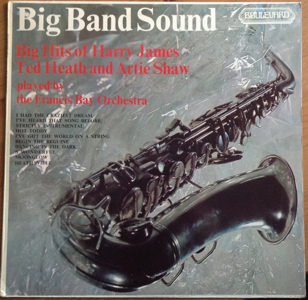Francis Bay Et Son O - Big Hits Of Harry James, Ted Heath And Artie S image 1
