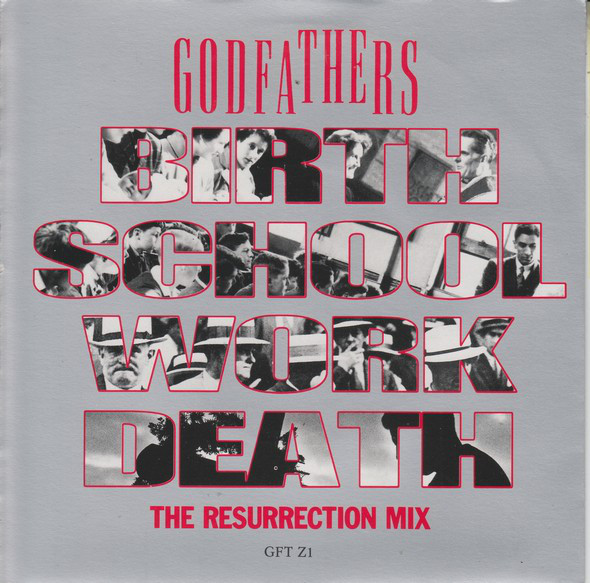 Godfathers - Birth, School, Work, Death (The Resurrection Mix) - Used image 1