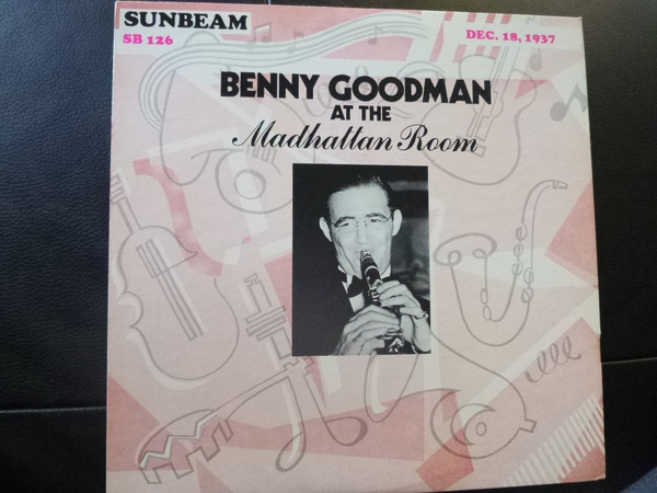 Benny Goodman - At The Madhatten Room - Dec. 18, 1937 - Used Vinyl Re image 1