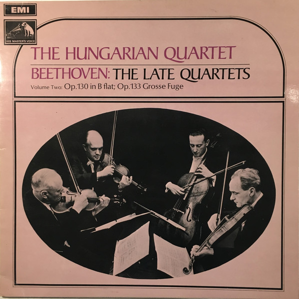 Hungarian Quartet - Late Quartets - Volume Two: Op.130 In B Flat; Op. image 1