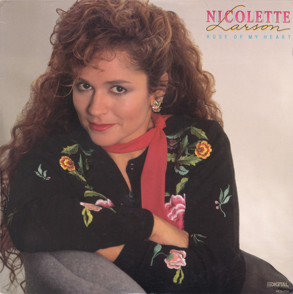 Nicolette Larson - Rose Of My Heart - Used Vinyl Record image 1