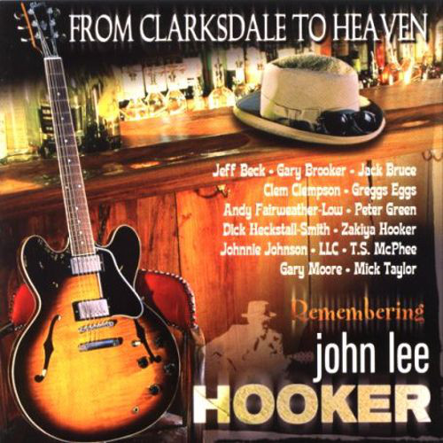 Various - From Clarksdale To Heaven - Remembering John Lee Hooker - U image 1