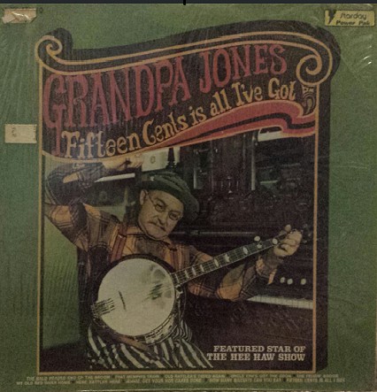 Grandpa Jones - Fifteen Cents Is All I've Got - Used Vinyl Record image 1