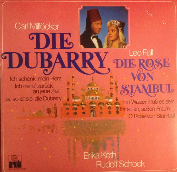 Die Rose Von Stambul / Die Dubarry (Querschnitte)