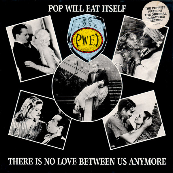 Pop Will Eat Itself - re Is No Love Between Us Anymore - Used Vinyl Rec image 1