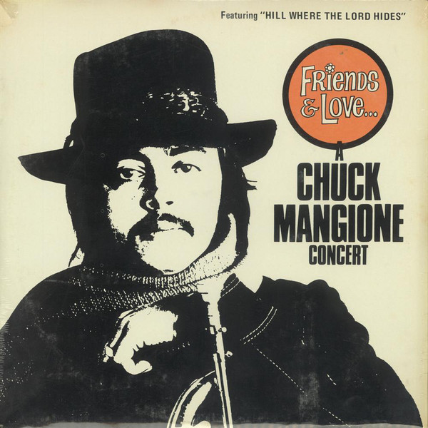 Friends & Love... A Chuck Mangione Concert