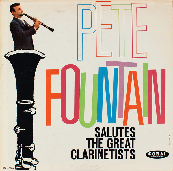 Pete Fountain Salutes The Great Clarinetists