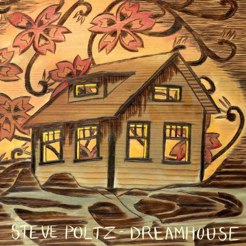 Steve Poltz - Dreamhouse - Used CD image 1