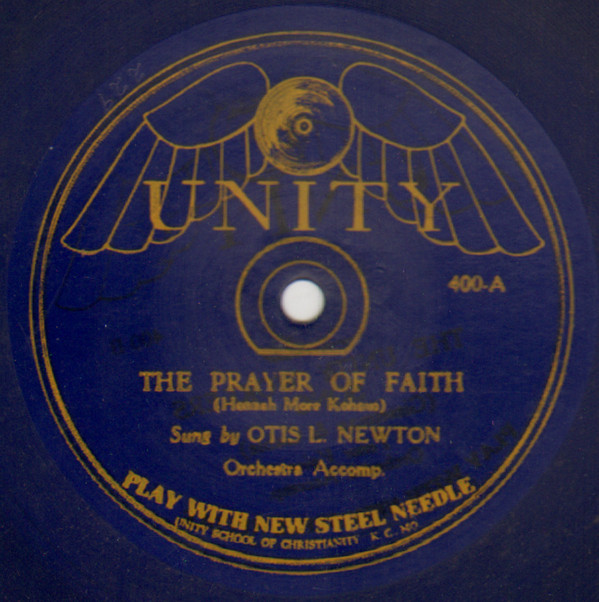 The Prayer Of Faith / The Unity Workers Song