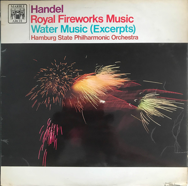 Royal Fireworks Music / Water Music (Excerpts)