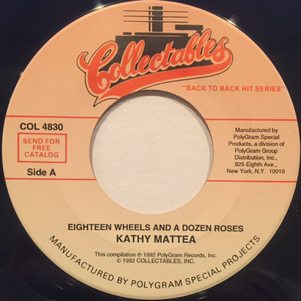 Eighteen Wheels And A Dozen Roses / Where've You Been