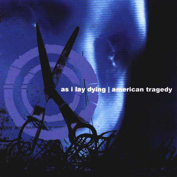 As I Lay Dying / American Tragedy