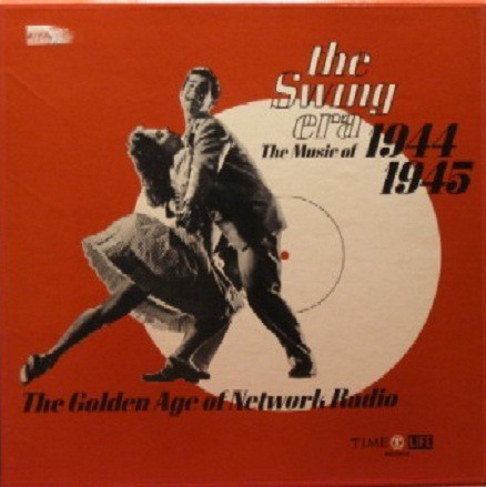 Various - Swing Era: The Music Of 1944-1945: The Golden Age Of Networ image 1