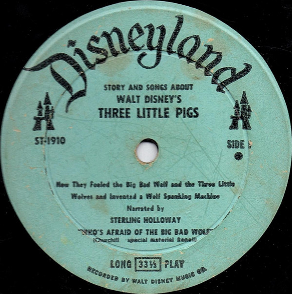 The Stories And Songs Of Walt Disney's Three Little Pigs (How They Fooled The Big Bad Wolf & Three Little Wolves And Invented A Wolf-Spanking Machine)