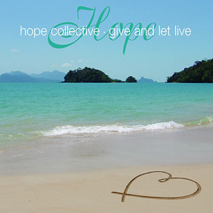 Hope Collective - Give And Let Live (UK Urban / Soul Searchin' Remixe image 1