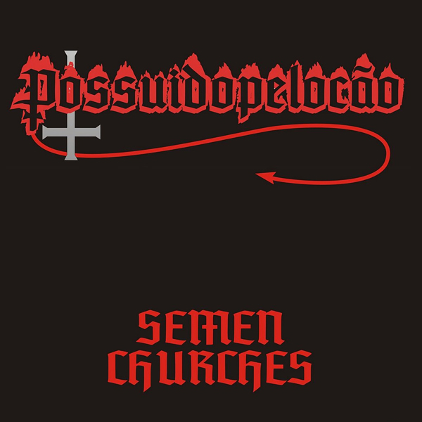 POSSUIDO PELO CAO - SEMEN CHURCHES - CD image 1