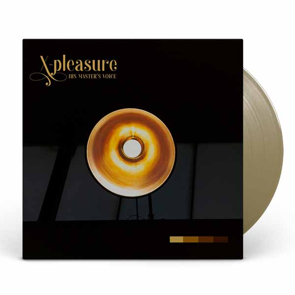 X-PLEASURE - HIS MASTER’S VOICE (GOLD VINYL) - Vinyl Record image 1