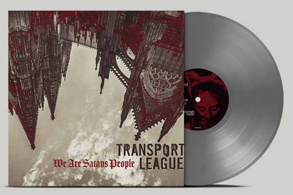 TRANSPORT LEAGUE - WE ARE SATANS PEOPLE (SILVER VINYL) - Vinyl Record image 1