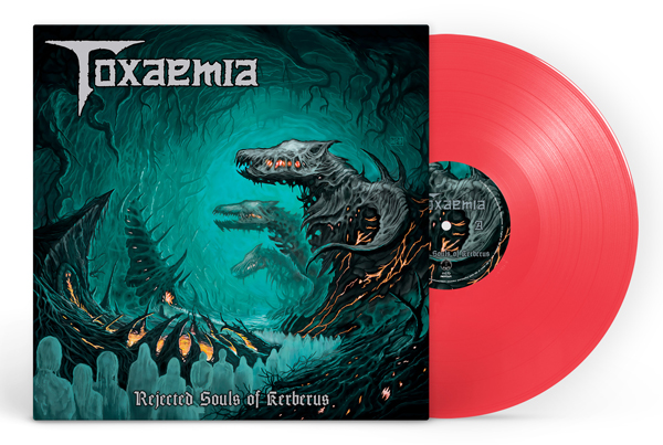 TOXAEMIA - REJECTED SOULS OF KERBERUS (TRANSPARENT RED VINYL) - Vinyl R image 1