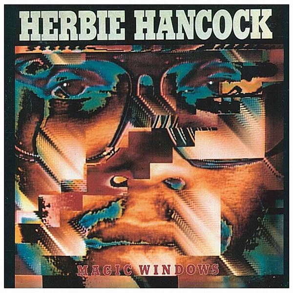 HERBIE HANCOCK - MAGIC WINDOWS - CD image 1