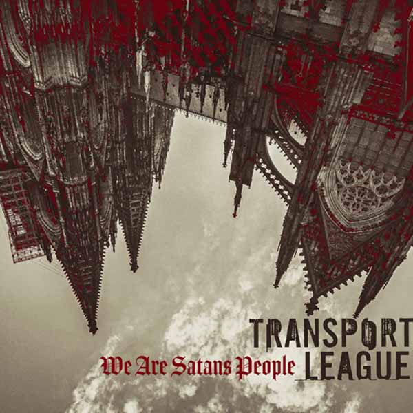 TRANSPORT LEAGUE - WE ARE SATANS PEOPLE - CD image 1