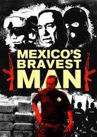 MEXICO'S BRAVEST MAN