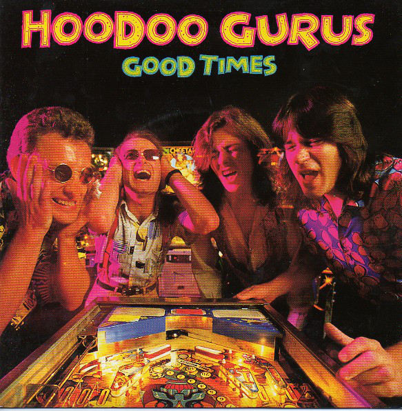 Hoodoo Gurus - Good Times - Used Vinyl Record 7" image 1