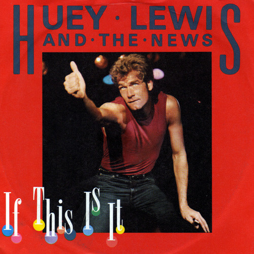 Huey Lewis & The New - If This Is It - Used Vinyl Record 7" image 1
