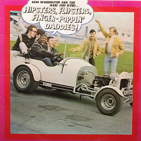 Geno Washington & Th - Hipsters, Flipsters, Finger-Poppin' Daddies! - U image 1