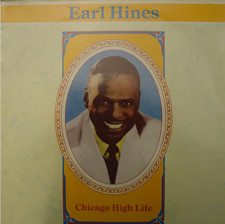 Earl Hines - Chicago High Life - Used Vinyl Record image 1