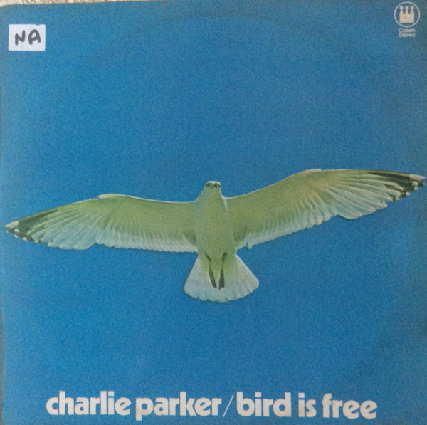 Charlie Parker - Bird Is Free - Used Vinyl Record image 1