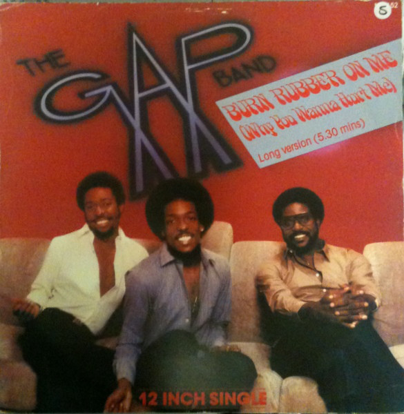 Gap Band - Burn Rubber On Me (Why You Wanna Hurt Me) - Used Vinyl Recor image 1