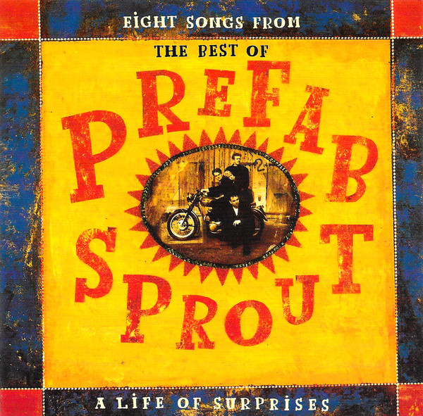 Eight Songs From The Best Of Prefab Sprout: A Life Of Surprises