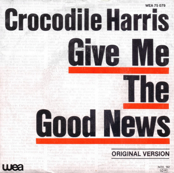 Crocodile Harris - Give Me The Good News - Used Vinyl Record 7" image 1